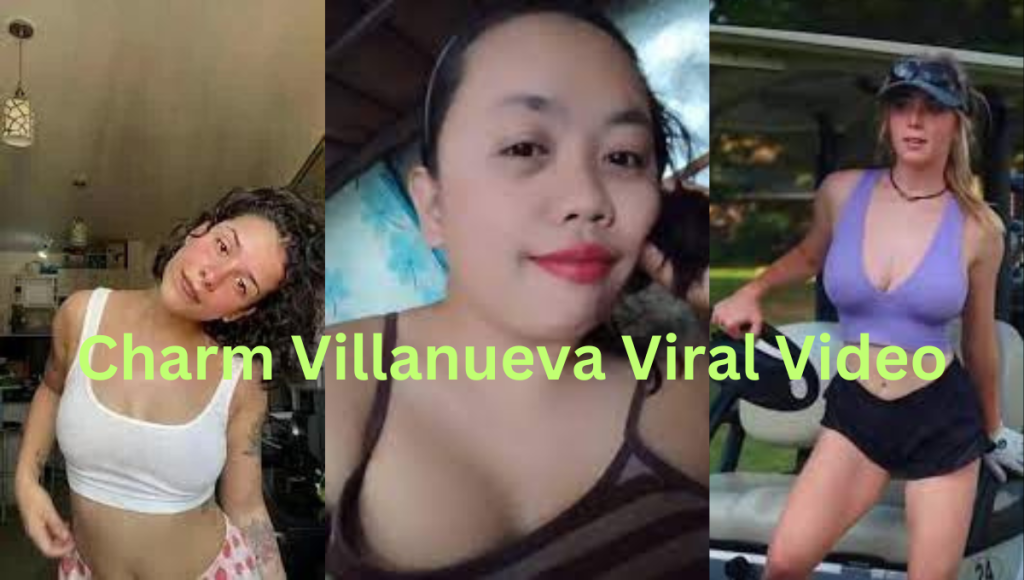 Charm Villanueva Viral Video