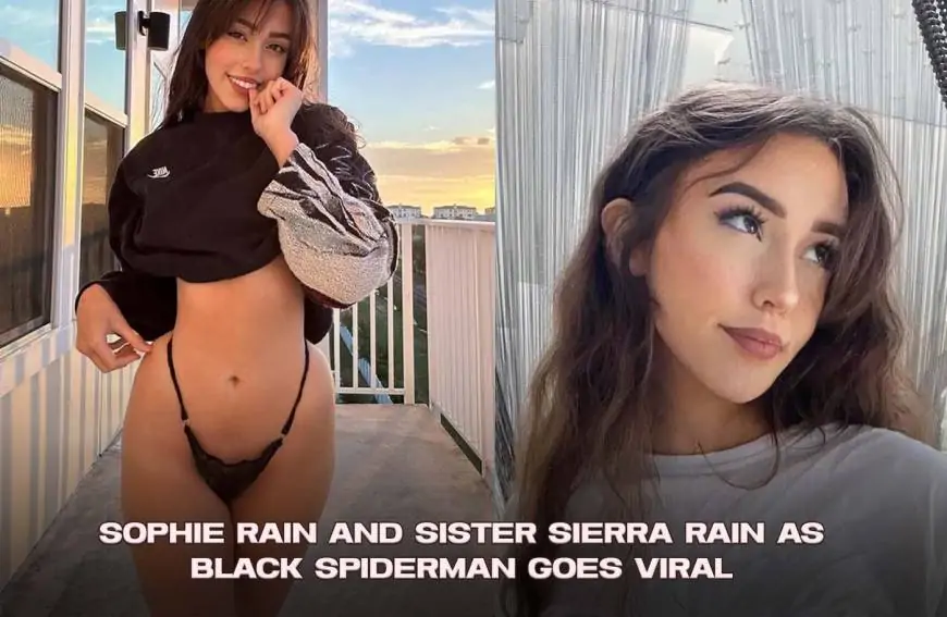 Sophie Rain and Sierra Rain Spiderman Video Watch